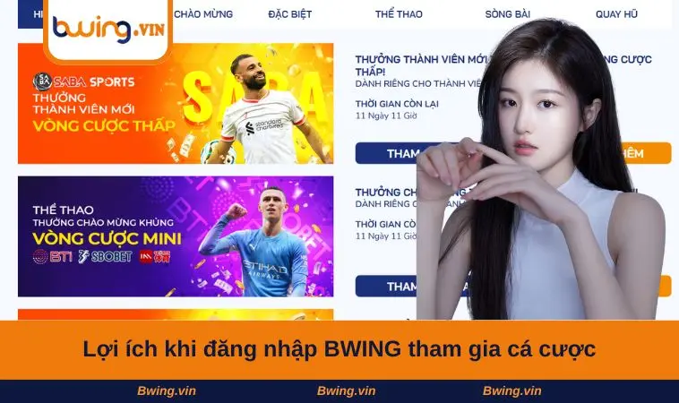Lợi ích khi đăng nhập BWING tham gia cá cược